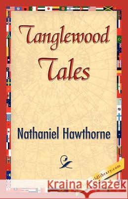 Tanglewood Tales Nathaniel Hawthorne 9781421843063 1st World Library - książka