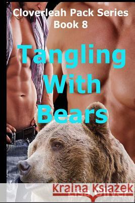 Tangling with Bears Lisa Oliver 9781532899461 Createspace Independent Publishing Platform - książka