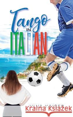 Tango in Italian Ylva Kaiser 9789180572361 Books on Demand - książka
