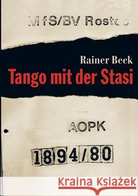 Tango mit der Stasi Rainer Beck 9783833413438 Books on Demand - książka