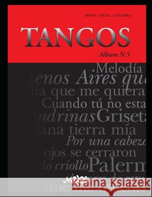 Tango N-5: piano - vocal - guitarra Argentina, Melos 9798646694776 Independently published - książka