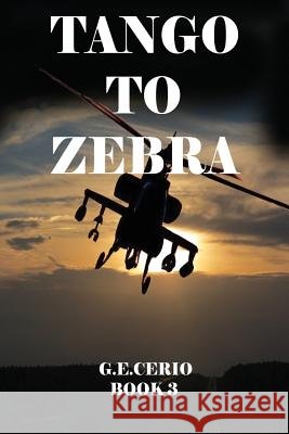 Tango to Zebra Mrs G. E. Cerio 9781545549605 Createspace Independent Publishing Platform - książka