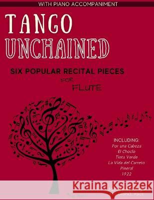 Tango Unchained: Six Popular Recital Pieces for Flute James Strange 9781739716363 Penny Music Co. - książka