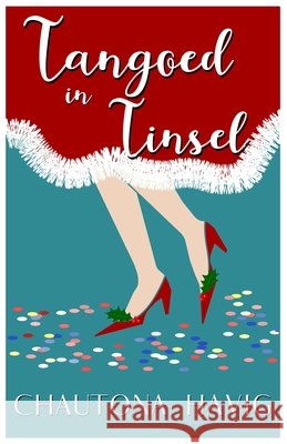 Tangoed in Tinsel Chautona Havig 9798346118718 Independently Published - książka