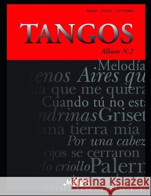 Tangos N-2: piano - vocal - guitarra Melos Argentina 9798650351382 Independently Published - książka