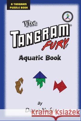 Tangram Fury Aquatic Book Doug Nufer 9781514148662 Createspace - książka