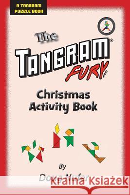 Tangram Fury Christmas Activity Book Doug Nufer 9781512370591 Createspace - książka