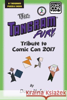 Tangram Fury Comic Con 2017 Doug Nufer 9781975636258 Createspace Independent Publishing Platform - książka