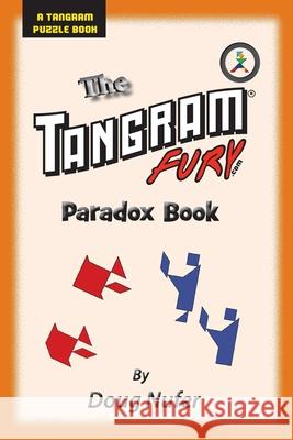 Tangram Fury Paradox Book Doug Nufer 9781514373132 Createspace - książka