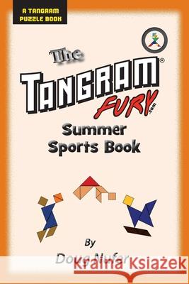 Tangram Fury Summer Sports Book Doug Nufer 9781514363300 Createspace - książka