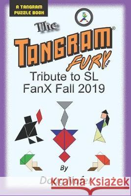 Tangram Fury Tribute to SL FanX Fall 2019 Doug Nufer 9781687795854 Independently Published - książka