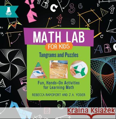 Tangrams and Puzzles: Fun, Hands-On Activities for Learning Math Rebecca Rapoport J. a. Yoder 9781631594472 Quarry - Quarto Library - książka