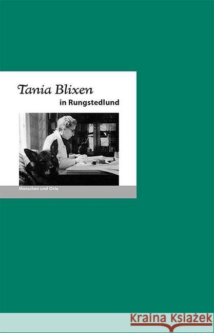 Tania Blixen in Rungstedlund Fischer, Bernd Erhard; Fischer, Angelika 9783937434674 Edition A. B. Fischer - książka