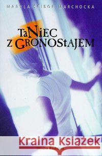 Taniec z Gronostajem - Maryla Ścibor Marchocka Ścibor-Marchocka Maryla 9788372782427 Media Rodzina - książka