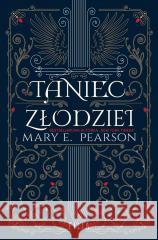 Taniec złodziei Mary E. Pearson 9788382802962 Filia - książka