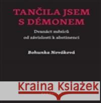 Tančila jsem s démonem Bohunka Nováková 9788090590632 Pendulum - książka