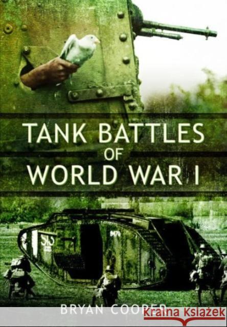 Tank Battles of World War I Bryan Cooper 9781399019866 Pen & Sword Books Ltd - książka