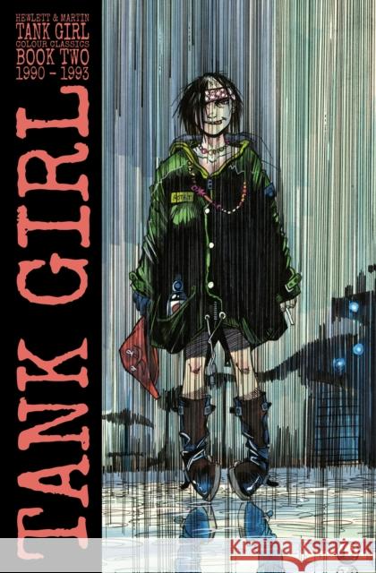 Tank Girl: Color Classics Book 2 1990-1993 Alan Martin Jamie Hewlett 9781787739772 Titan Books Ltd - książka