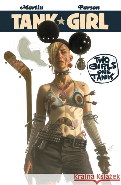 Tank Girl: Two Girls One Tank Alan Martin Brett Parson 9781785853562 Titan Books Ltd - książka