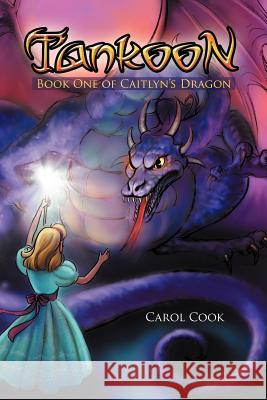 Tankoon: Book One of Caitlyn's Dragon Cook, Carol 9781479750535 Xlibris Corporation - książka