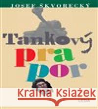 Tankový prapor Josef Škvorecký 9788073355562 Leda - książka