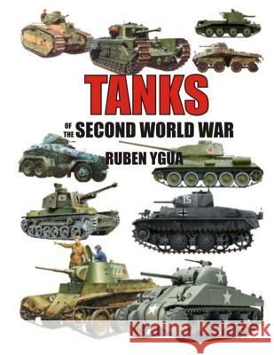 Tanks of the Second World War Ruben Ygua 9781790476466 Independently Published - książka