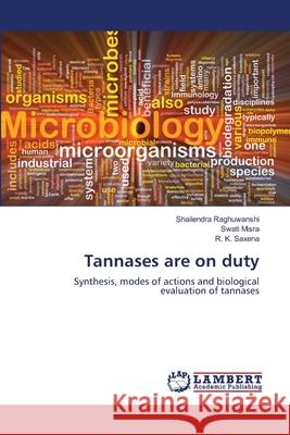 Tannases are on duty Raghuwanshi, Shailendra 9786137340936 LAP Lambert Academic Publishing - książka