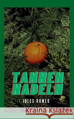 Tannennadeln Jules Romeo 9783819202742 Bod - Books on Demand - książka