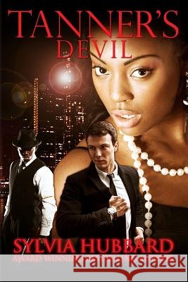 Tanner's Devil Sylvia Hubbard Keith D. Young Design Masterr 9781517721190 Createspace - książka