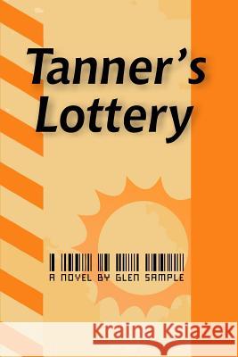 Tanner's Lottery Glen Sample 9780970718013 Sample Graphics - książka