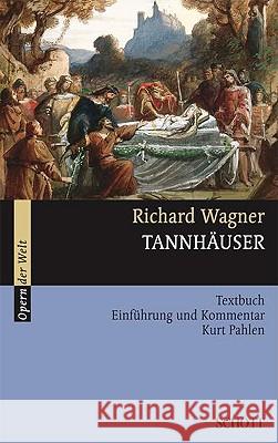 Tannhauser: Libretto (German) with an Introduction and Commentary Wagner, Richard 9783254080356 Atlantis Musikbuch - książka