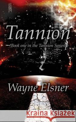 Tannion Wayne Elsner 9781500635305 Createspace - książka