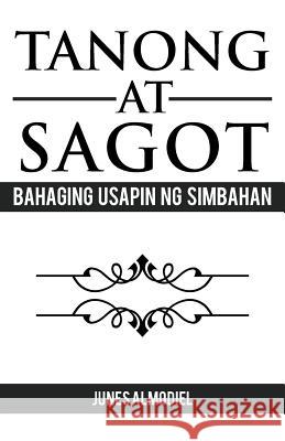Tanong at Sagot: Bahaging Usapin Ng Simbahan Almodiel, Junes 9781466943186 Trafford Publishing - książka