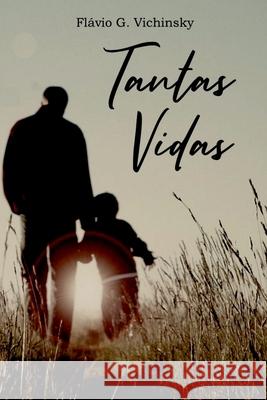 Tantas Vidas Vichinsky Fl?vio 9788591365524 Clube de Autores - książka