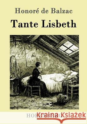 Tante Lisbeth Honoré de Balzac 9783861993445 Hofenberg - książka