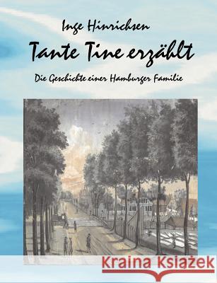 Tante Tine erzählt Hinrichsen, Inge 9783898111362 Books on Demand - książka