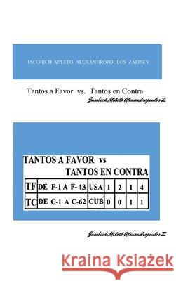 Tantos a favor vs Tantos en Contra Jacobich Mileto Alexandropoulos Zaitsev 9781952155161 Goldtouch Press, LLC - książka