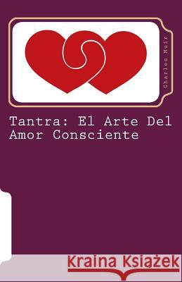 Tantra: El Arte Del Amor Consciente Muir, Charles 9788479010195 Oasis - książka