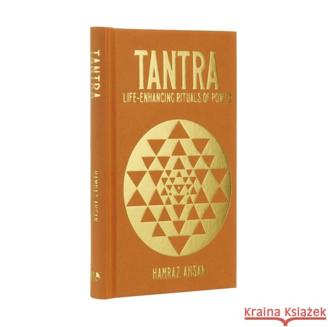 Tantra: Life-Enhancing Rituals of Power Hamraz Ahsan 9781398807983 Arcturus Publishing Ltd - książka