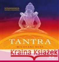 Tantra: Milování duší Somananda Moses  Maimon 9788075003478 Maitrea - książka