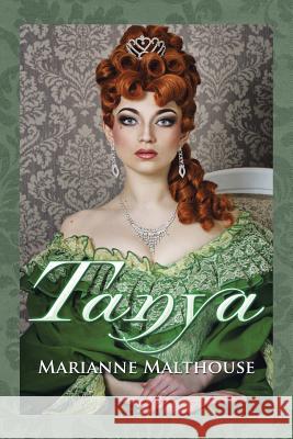 Tanya Marianne Malthouse 9781499033434 Xlibris Corporation - książka