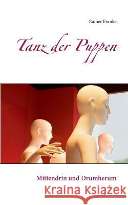 Tanz der Puppen Rainer Franke 9783842369917 Books on Demand - książka