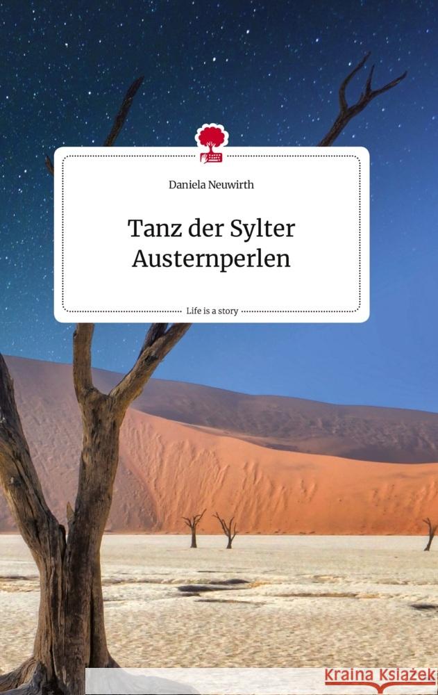 Tanz der Sylter Austernperlen. Life is a Story - story.one Neuwirth, Daniela 9783710820533 story.one publishing - książka