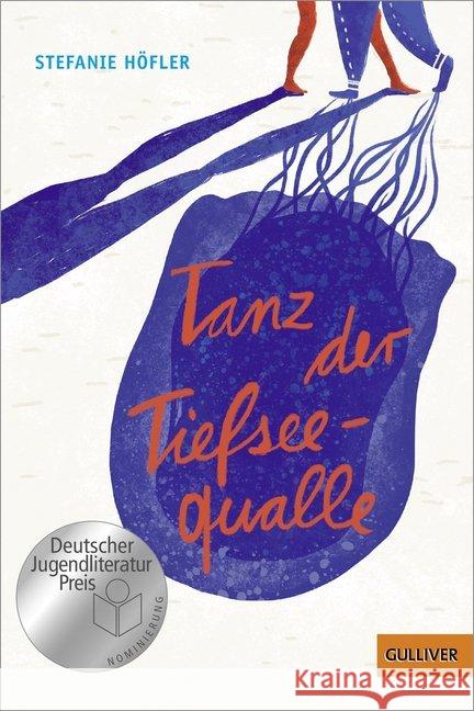 Tanz der Tiefseequalle : Roman. Ausgezeichnet mit dem Luchs des Jahres 2017 Höfler, Stefanie 9783407748898 Beltz - książka