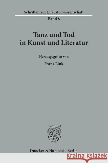 Tanz Und Tod in Kunst Und Literatur Link, Franz 9783428075126 Duncker & Humblot - książka