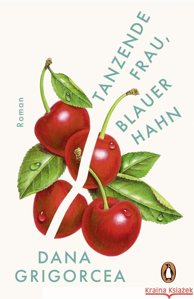 Tanzende Frau, blauer Hahn Grigorcea, Dana 9783328604402 Penguin Verlag München - książka
