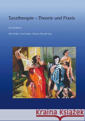 Tanztherapie - Theorie Und Praxis: Ein Handbuch Holter, Gerd 9783954900015 Reichert - książka