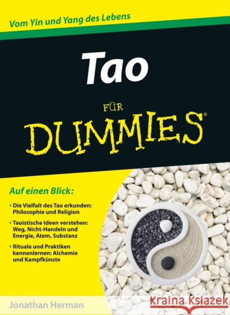 Tao für Dummies : Vom Yin und Yang des Lebens Herman, Jonathan 9783527711284 John Wiley & Sons - książka