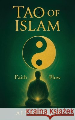 Tao of Islam Hussain, Ali 9798998688416 Xainllc - książka