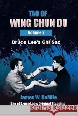 Tao of Wing Chun Do: Volume 2 James Demile 9780934489294 I&i Sports Supply Co., Inc. - książka